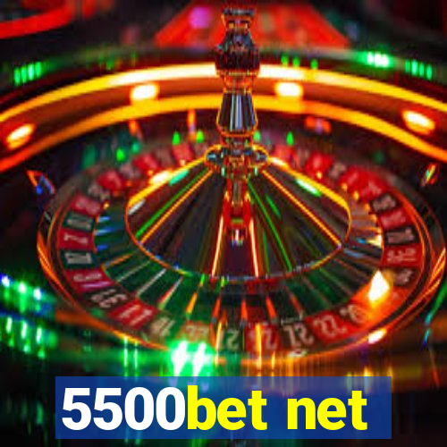 5500bet net